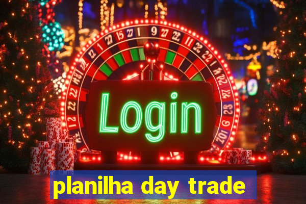 planilha day trade